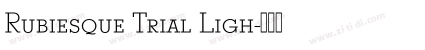 Rubiesque Trial Ligh字体转换